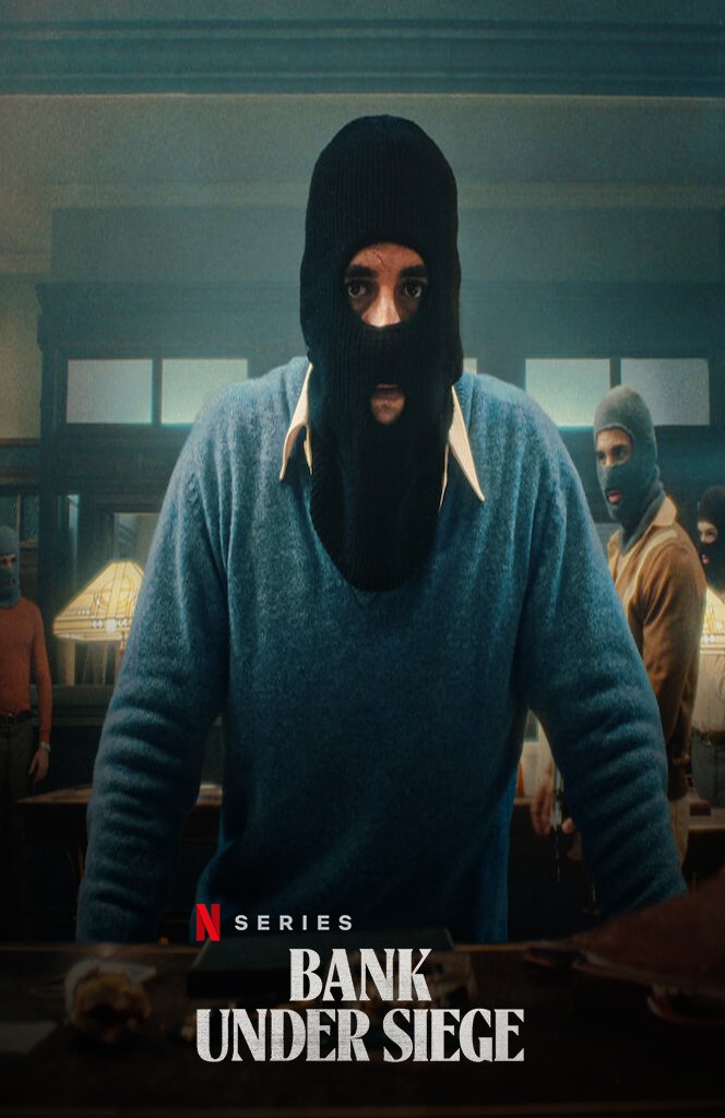 Bank Under Siege cast and production : Watch on Netflix 1 Bank Unde