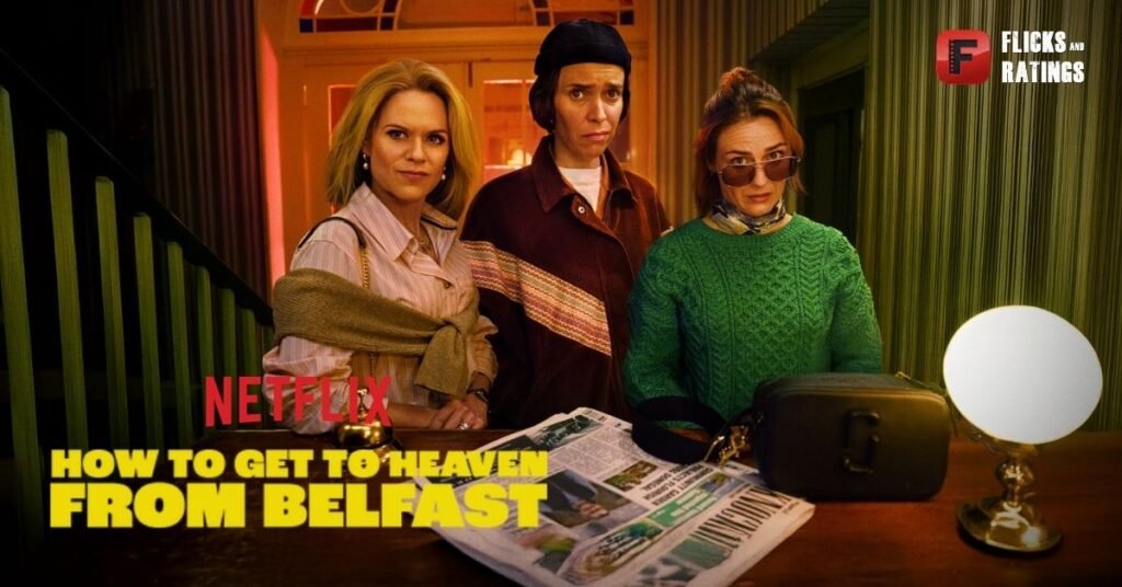 How to Get to Heaven from Belfast