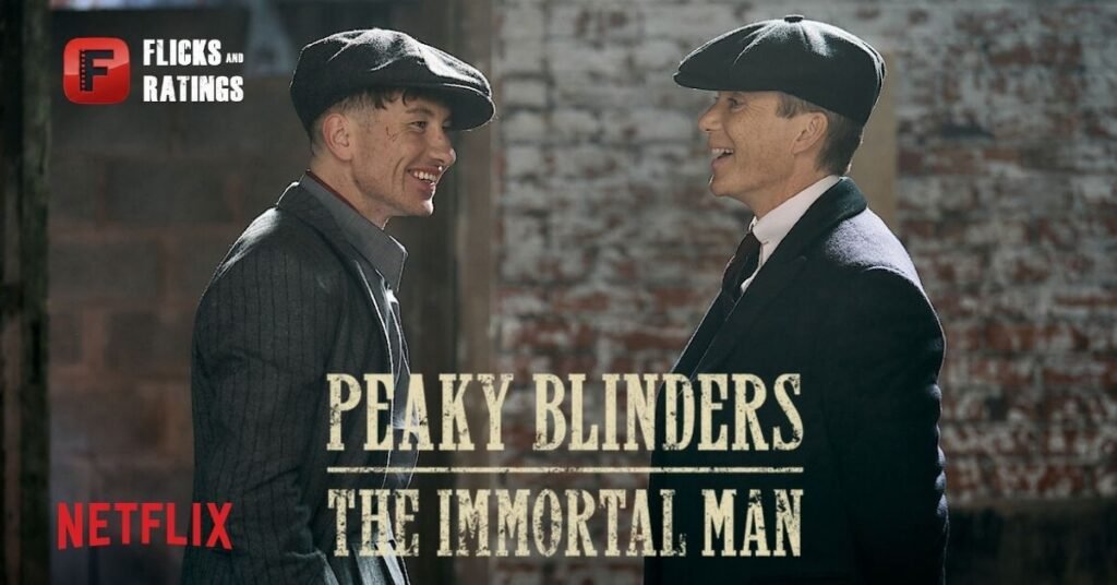 Peaky Blinders The Immortal Man