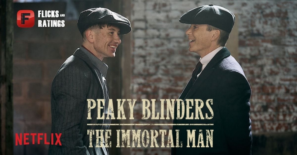 Peaky Blinders The Immortal Man