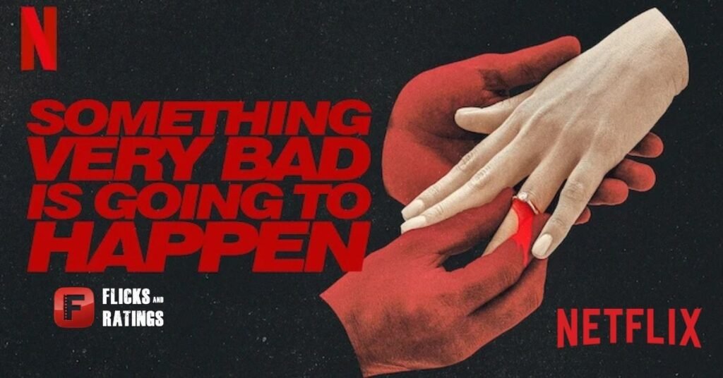 Something Very Bad Is Going to Happen