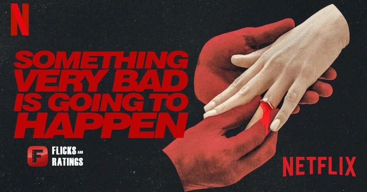 Something Very Bad Is Going to Happen